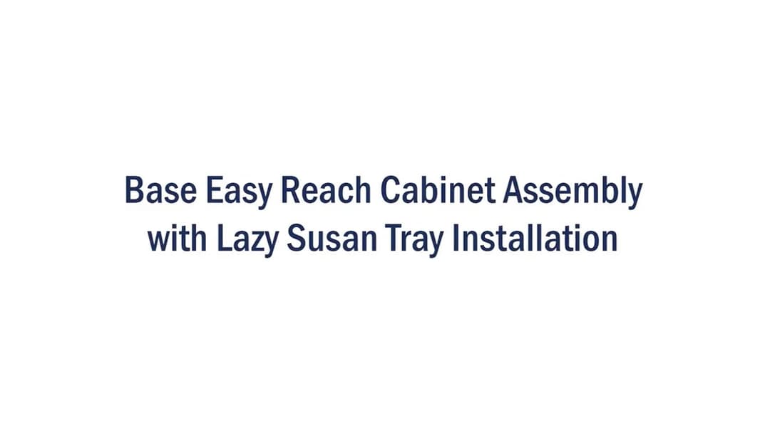 Base Easy Reach Cabinet Assembly with Lazy Susan Tray Installation
